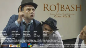Diyarbakır’da ‘Rojbash’ Filminin Gösterimi İptal Edildi